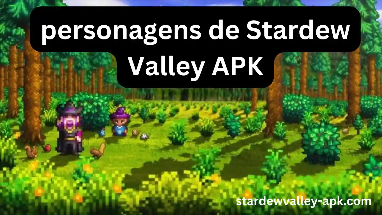 Conheça os personagens de Stardew Valley APK